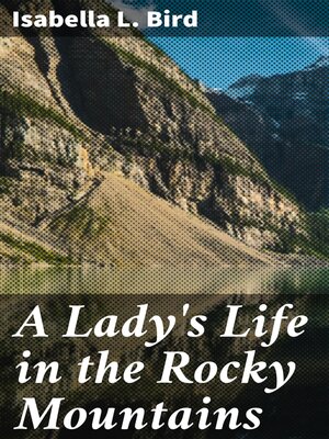 cover image of A Lady's Life in the Rocky Mountains